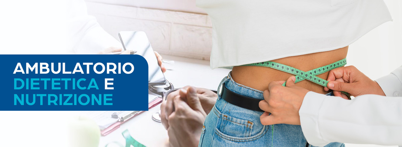 Ambulatorio di dietetica e nutrizione: valutazione personalizzata, piano alimentare su misura e supporto per sovrappeso.